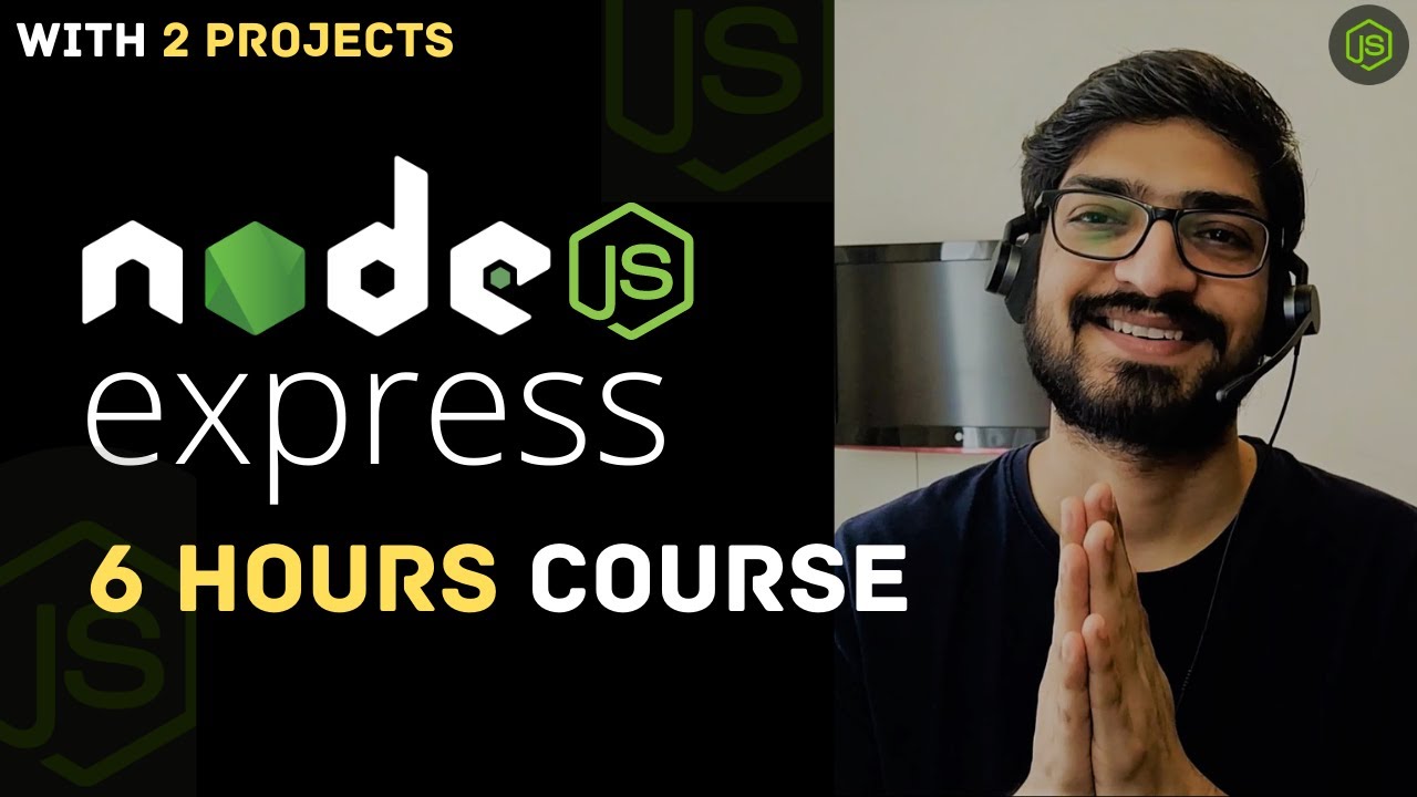 Node.js and Express.js - Complete Course for Beginners | Learn Node.js in 6 Hours