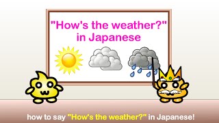 'How's the Weather?' in Japanese - Japanese Phrases