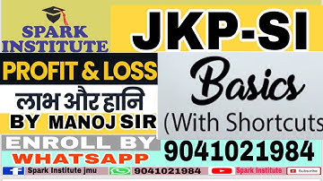 L-1 PROFIT AND LOSS ||JKP SI/JKSSB/SSC/BANK PREVIOUS YEAR QUESTION @REGULAR BATCH SPARK INSTITUTE