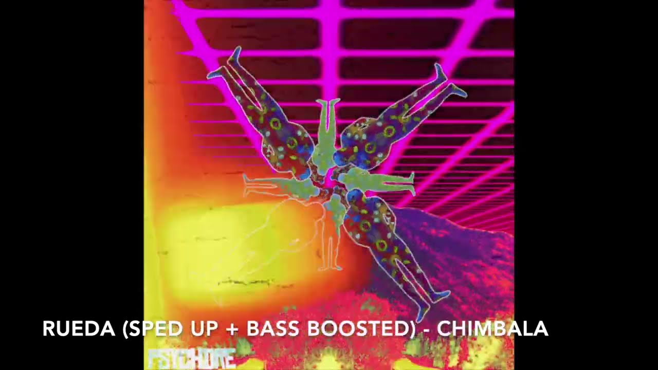 Rueda (Sped Up + Bass Boosted) - Chimbala