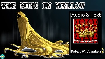 The King In Yellow - Videobook 🎧 Audiobook with Scrolling Text 📖
