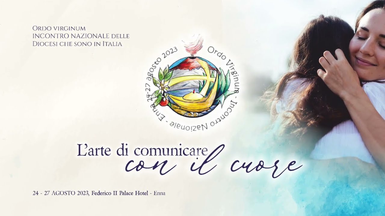 INCONTRO NAZIONALE Ordo virginum Enna 24-27 Agosto 2023