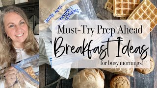 Must-try Prep Ahead Breakfast Ideas for Busy Mornings | Freezer Breakfast Prep