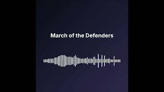 March of the Defenders