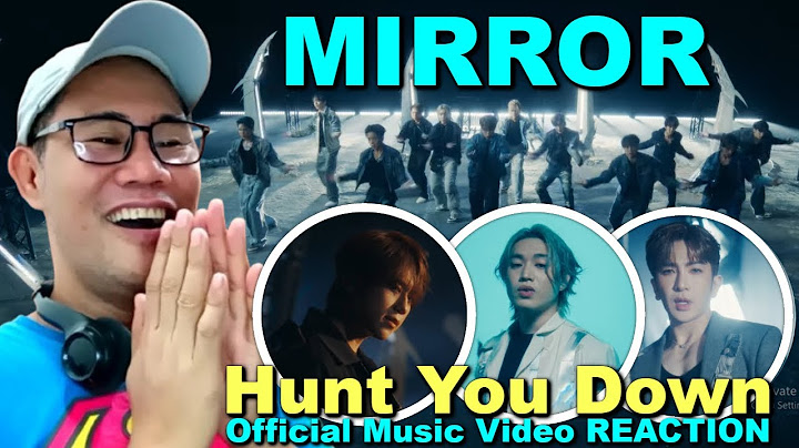 MIRROR《Hunt You Down》Official Music Video REACTION
