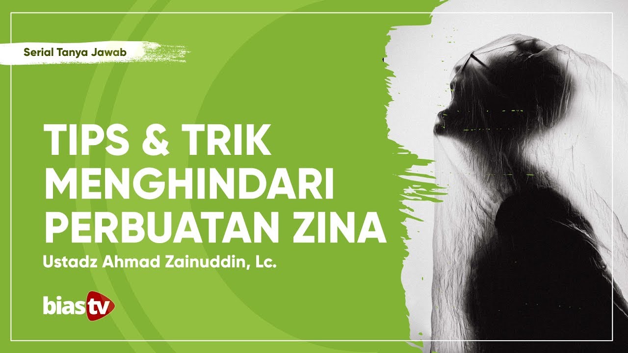Tanya Jawab: Cara Menghindari Zina yang JARANG Dilakukan - Ustadz Ahmad
