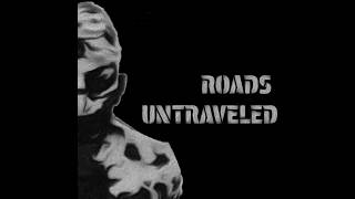 Roads Untravelled [Linkin Park Remix]
