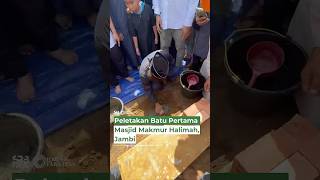 Peletakan Batu Pertama Masjid Makmur Halimah Jambi - Ustadz Dr. Syafiq Riza Basalamah, M.A.
