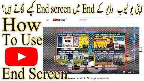[Urdu] How To Use YouTube End Screen & annotation feature for Your Videos