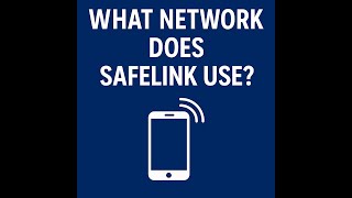 What Network Does Safelink Use?