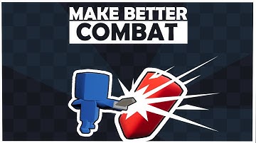 How to make good combat