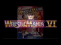 WWE (WWF): WrestleMania VI / VII / VIII Theme Song -  