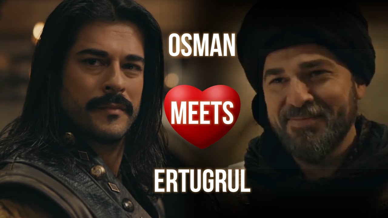 Ertugrul Meets Osman  Kurulu Osman Season 1