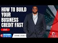 How TO Build Your Business Credit Fast