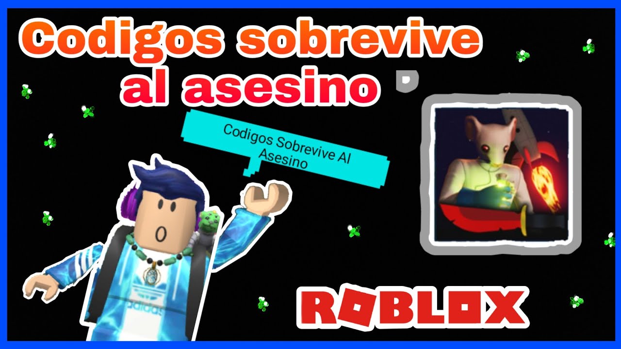 codigos-de-sobrevive-al-asesino-roblox-mr-alex-s-m-youtube