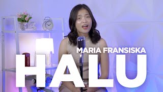 Halu - Feby Putri (Cover by Maria Fransiska)