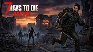 7 DAYS TO DIE ARCADE EP.2 "¡3 VIDAS Y SIN PIEDAD!"
