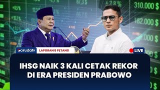 IHSG Rekor 3 Kali Berturut-turut, Pasar Saham Melesat Tajam di Era Presiden Prabowo