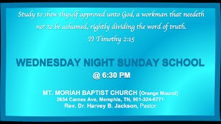 March 8, 2023 | Mt. Moriah Baptist Church Wednesday Night Sunday School | 6:30 pm