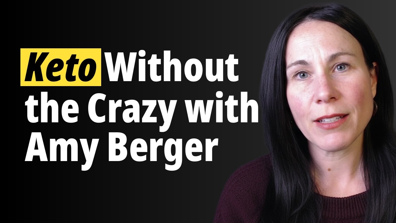 Amy Berger: Keto Without the Crazy and Healing Our Brains With Lifestyle
