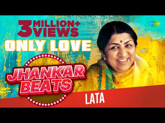 Only Love - Lata Mangeshkar | Jhankar Beats | Tune O Rangeele | Zindagi Pyar Ka Geet Hai | Haye Haye class=