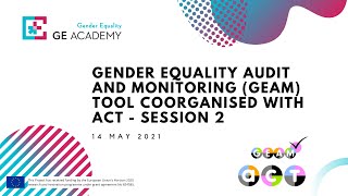 Gender Equality Audit and Monitoring (GEAM) tool with ACT (Session 2)