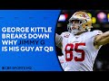 George Kittle: 'I don't daydream' about catching passes from anyone but Jimmy G | CBS Sports HQ