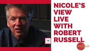 Nicole&#39;s View Live Exclusive!: Special Guest Robert Russell