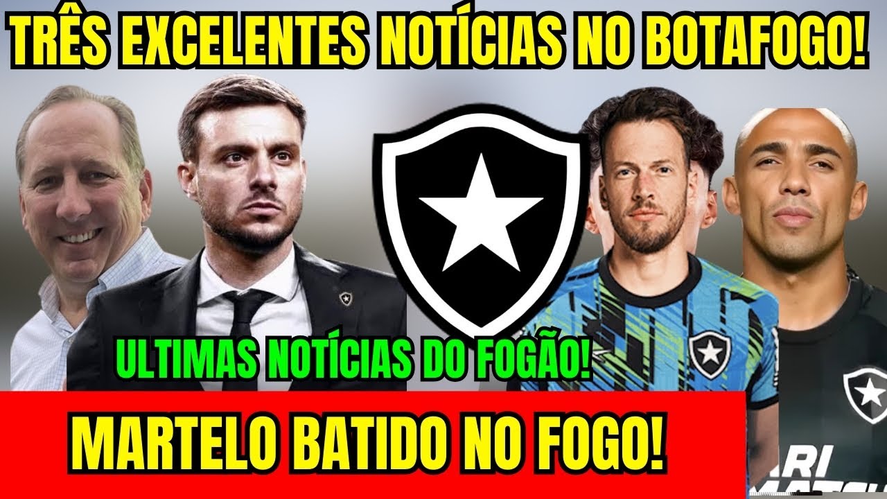SAIU AGORA! TRÊS EXCELENTES NOTÍCIAS PARA O BOTAFOGO! MARTELO BATIDO POR TEXTOR! ÚLTIMAS NOTÍCIAS! 