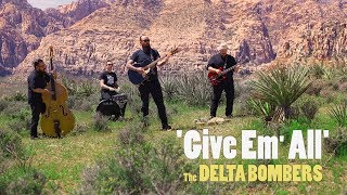 The Delta Bombers 'Give Em' All' (official music video) BOPFLIX landscape