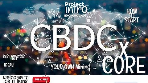 mining CBDC coin.. same as core, coredao Satoshi Don