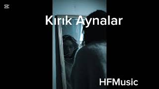 Kırık Aynalar - Hf