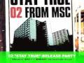 O2-STAY TRUE