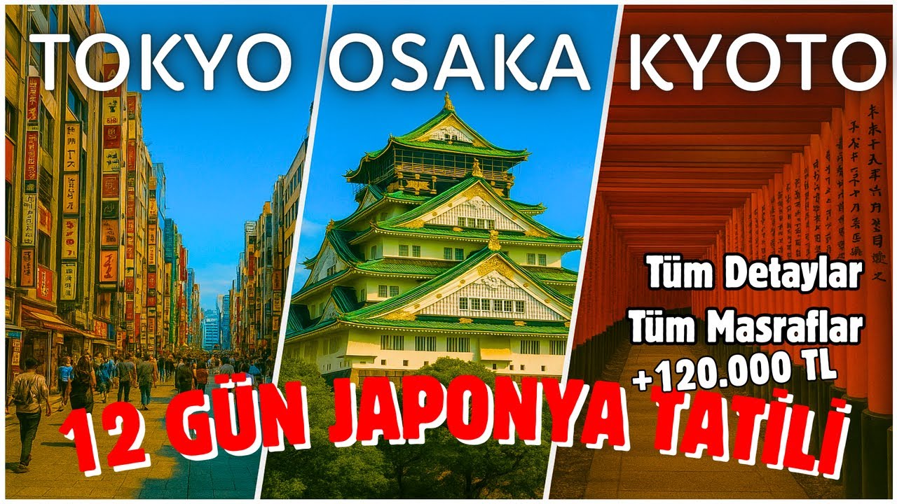 JAPONYA TATİLİ TÜM MASRAFLAR VE DETAYLAR! +120.000 TL