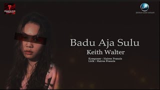 Keith Walter - Badu Aja Sulu