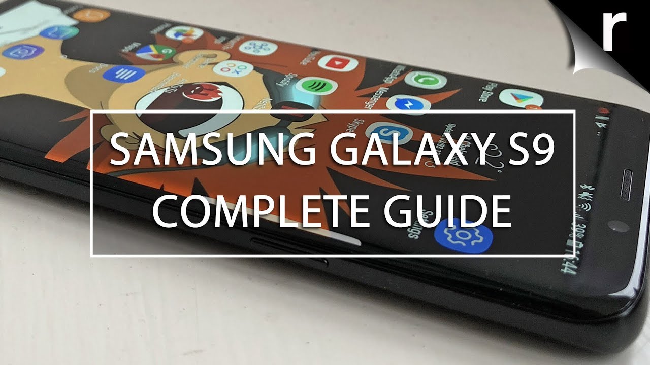 Samsung Galaxy S9: A Complete Guide - YouTube