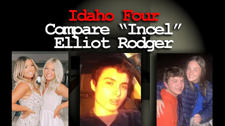 Idaho Four - Is the Killer an "Incel" - Compare Me...