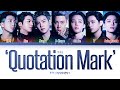 BTS Quotation Mark Lyrics (방탄소년단 따옴표 가사) [Color Coded Lyrics/Han/Rom/Eng]