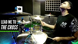 Video thumbnail of "Lead Me To The Cross - Hillsong (Drum Cover)"