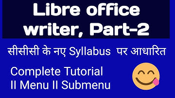 Libre office Writer Part-2 II Complete Tutorial in Hindi II Menu,Sub Menu
