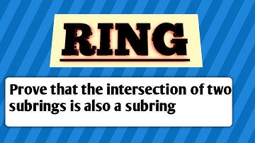 Prove that the  intersection of two subrings is also a subring