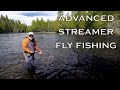 Advanced Streamer Fly Fishing