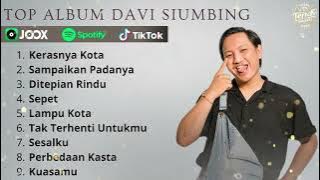 DAVI SIUMBING FULL ALBUM TERBARU 2025 - TOP ALBUM DAVI SIUMBING TERBARU 2025
