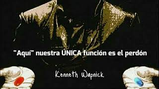 "Aquí"nuestra única función es el perdón.KENNETH WAPNICK.UCDM