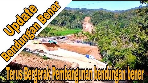 TERUS BERGERAK‼️PEMBANGUNAN BENDUNGAN BENER PURWOREJO#bendunganbener #bendungan #kontruksi
