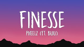 Download Lagu Pheelz - Finesse ft. Buju (Lyrics) MP3