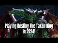 Destiny The Taken King in 2024! | (Road to The Final Shape) Part 1