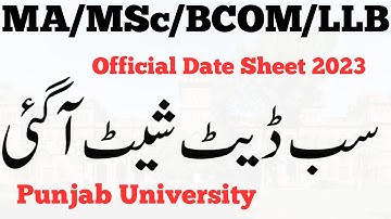MA MSc BCOM ADC LLB Official 2023 Date Sheets Upload on PU Website