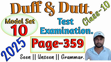 Duff & Dutt class 10.| Class 10 Duff & Dutt 2025 English Page 359 Model Set 10 Solved.@NipakNag 
