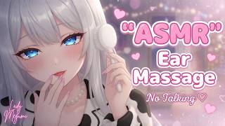 ASMR Tender Ear Massage ☁️ Deep Relaxation &amp; Sleep (No Talking)| Lady Megumi
